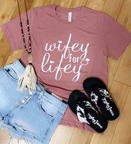 Wifey for Lifey Preorder