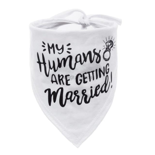 Dog Wedding Bandana My Humans are Getting Married She Said Yes Pet Triangle Bib Scarf Neckerchief Engagement Announcemet|Dog Accessories|